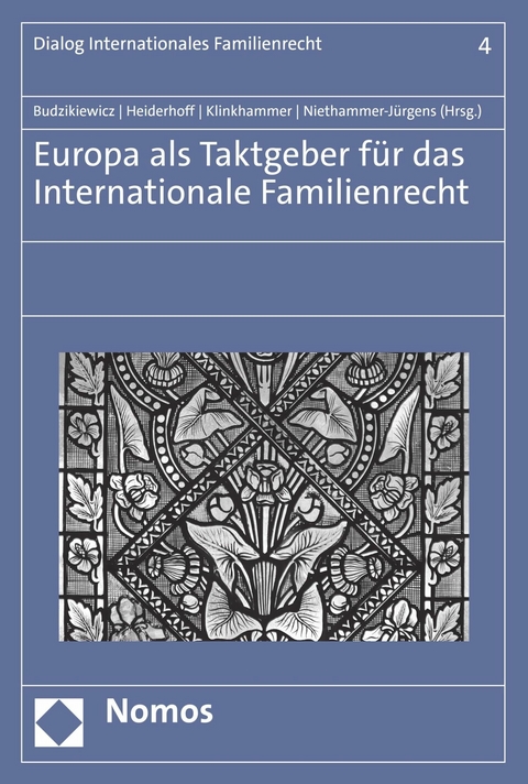 Europa als Taktgeber für das Internationale Familienrecht - 
