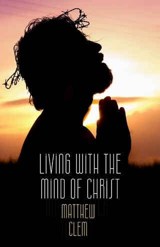 Living with the Mind of Christ