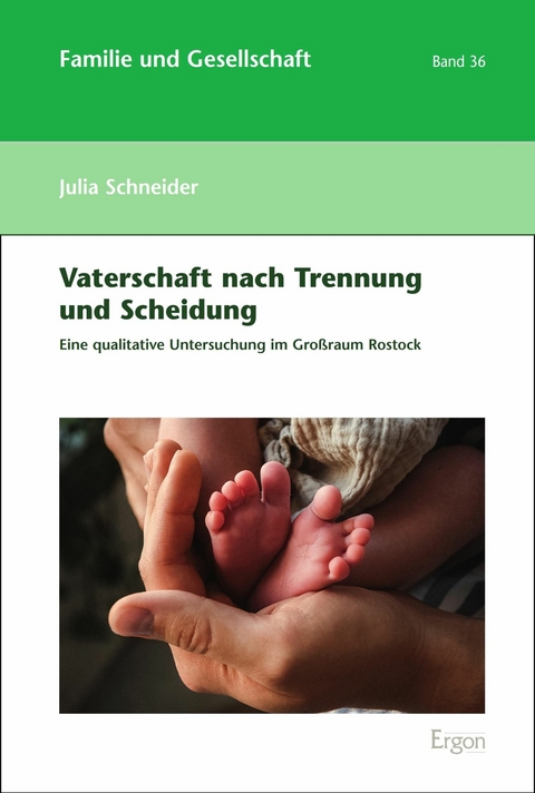 Vaterschaft nach Trennung und Scheidung - Julia Schneider