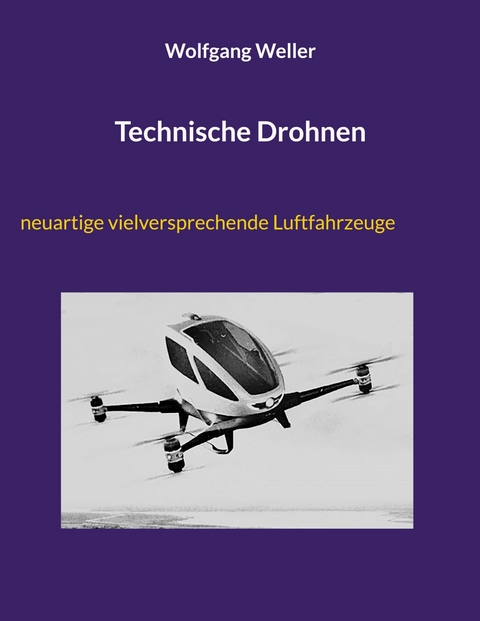 Technische Drohnen - Wolfgang Weller