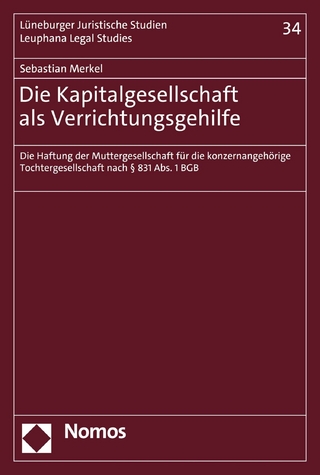 Die Kapitalgesellschaft als Verrichtungsgehilfe