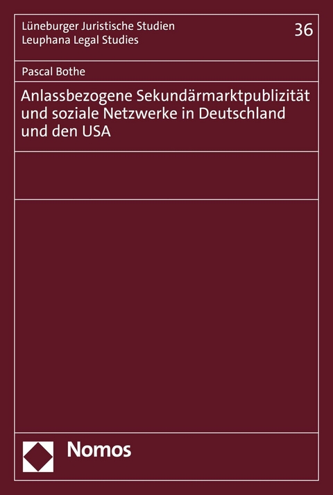 Anlassbezogene Sekund&auml;rmarktpublizit&auml;t und soziale Netzwerke in Deutschland und den USA - Pascal Bothe