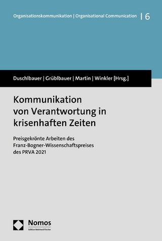 Kommunikation von Verantwortung in krisenhaften Zeiten