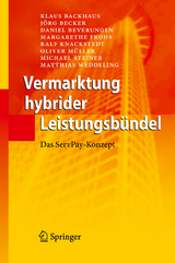 Vermarktung hybrider Leistungsb&uuml;ndel - Klaus Backhaus, J&ouml;rg Becker, Daniel Beverungen, Margarethe Frohs, Ralf Knackstedt, Oliver M&uuml;ller, Michael Steiner, Matthias Weddeling