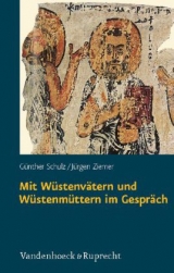 Mit W&uuml;stenv&auml;tern und W&uuml;stenm&uuml;ttern im Gespr&auml;ch - G&uuml;nther Schulz, J&uuml;rgen Ziemer
