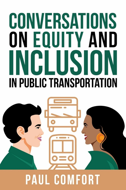 Conversations on Equity and Inclusion in Public Transportation -  Paul Comfort
