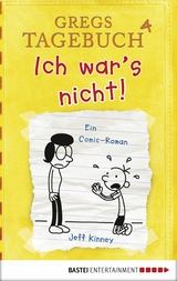 Gregs Tagebuch 4 - Ich war's nicht! - Jeff Kinney