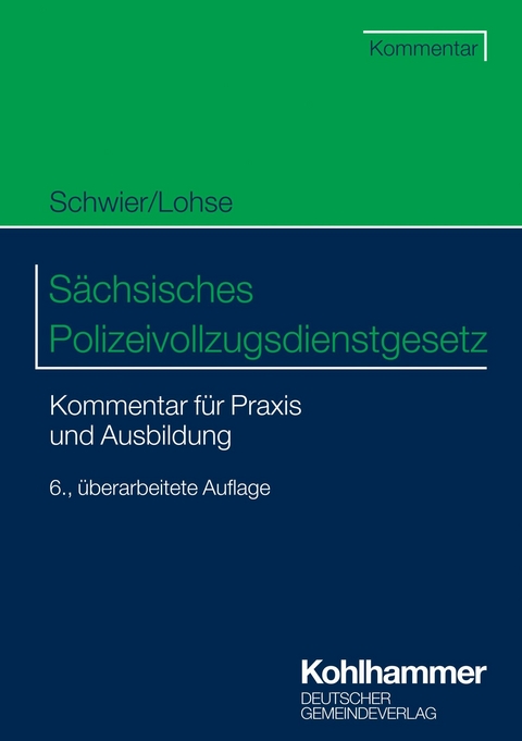 S&auml;chsisches Polizeivollzugsdienstgesetz - Henning Schwier, Frank Lohse