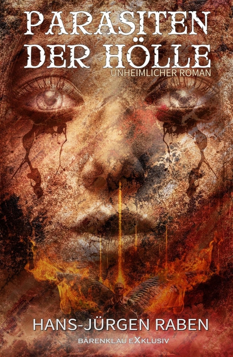 Parasiten der H&ouml;lle - Hans-J&uuml;rgen Raben