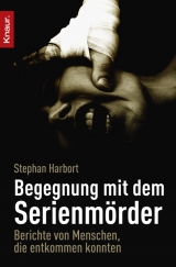 Begegnung mit dem Serienm&ouml;rder - Stephan Harbort