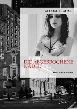 DIE ABGEBROCHENE NADEL