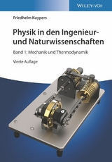 Physik in den Ingenieur- und Naturwissenschaften, Band 1 - Friedhelm Kuypers
