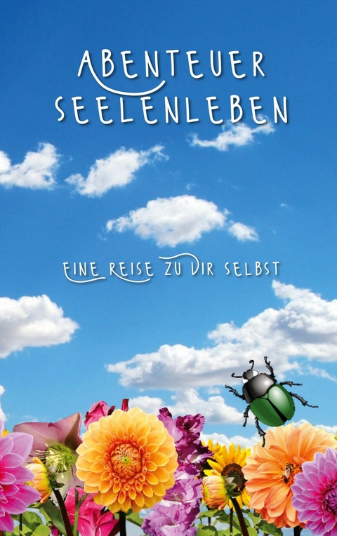 Abenteuer Seelenleben - Tina H&uuml;sch