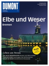 DuMont BILDATLAS Elbe und Weser, Bremen - Gisela Budd&eacute;e