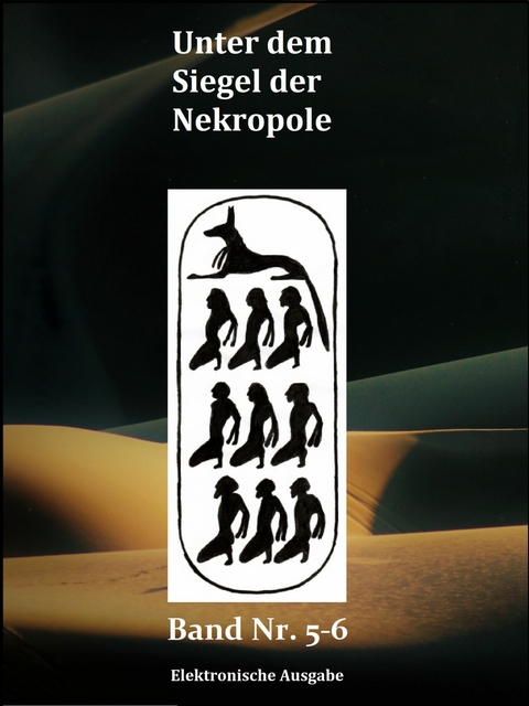 Unter dem Siegel der Nekropole -  Andrew M. Chugg,  Michael E. Habicht,  Cicero Moraes,  Francesco M. Galassi,  Elena Varotto,  F. Donald P
