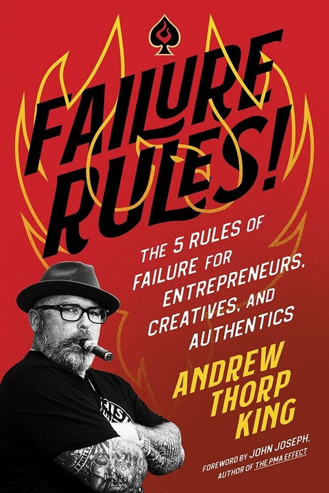 FAILURE RULES! -  Andrew Thorp King