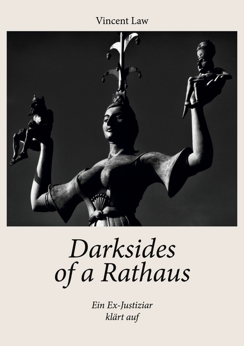 Darksides of a Rathaus -  Vincent Law