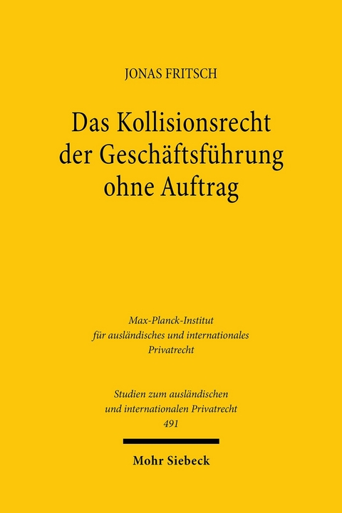 Das Kollisionsrecht der Gesch&auml;ftsf&uuml;hrung ohne Auftrag -  Jonas Fritsch