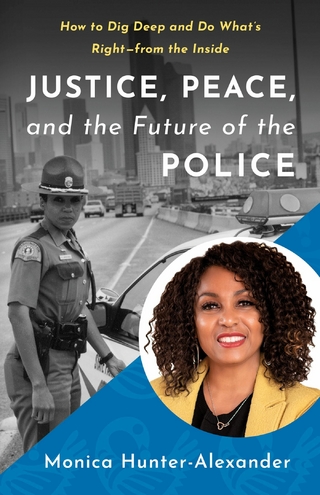 Justice, Peace, and the Future of the Police