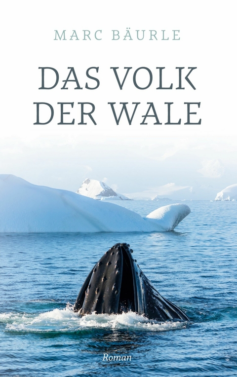 Das Volk der Wale -  Marc B&auml;urle