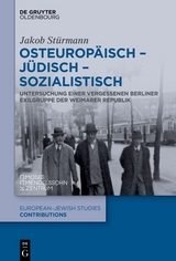 Osteurop&auml;isch &ndash; j&uuml;disch &ndash; sozialistisch - Jakob St&uuml;rmann