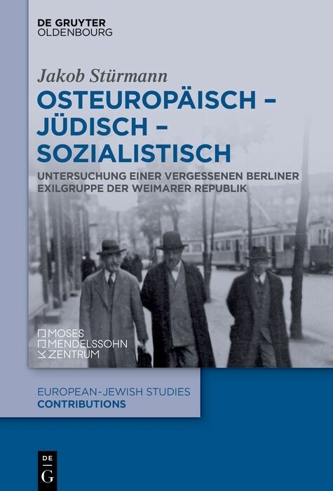 Osteurop&auml;isch &ndash; j&uuml;disch &ndash; sozialistisch - Jakob St&uuml;rmann