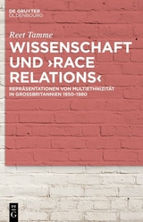 Wissenschaft und &rsaquo;race relations&lsaquo; - Reet Tamme