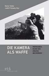 Die Kamera als Waffe - 