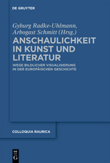 Anschaulichkeit in Kunst und Literatur - 