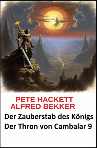 ? Der Zauberstab des Königs Der Thron von Cambalar 9