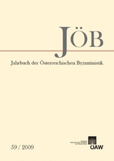 Jahrbuch der &ouml;sterreichischen Byzantinistik / Jahrbuch der &Ouml;sterreichischen Byzantinistik Band 59/2009 - Ewald Kislinger