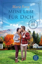 Meine Liebe f&uuml;r dich - Marie Force