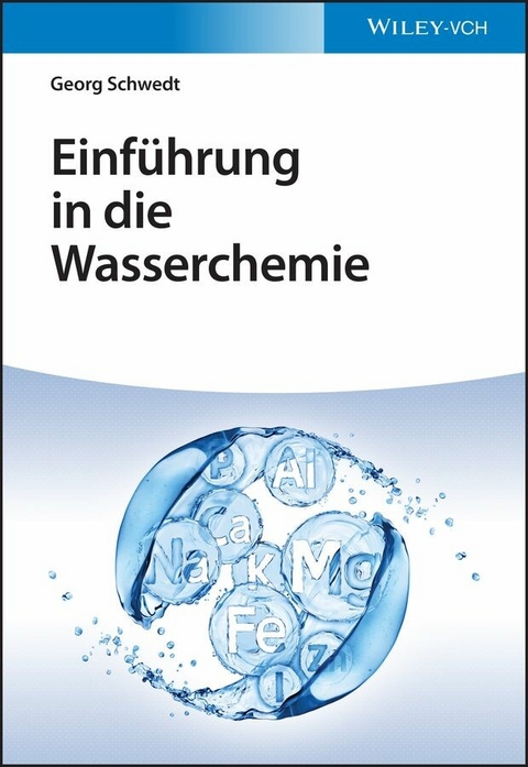 Einf&uuml;hrung in die Wasserchemie - Georg Schwedt