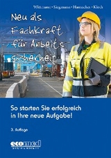 Neu als Fachkraft f&uuml;r Arbeitssicherheit - Andreas Wittmann, Silvester Siegmann, Werner Hamacher, Michael Kloth
