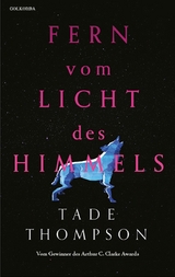 Fern vom Licht des Himmels -  Tade Thompson