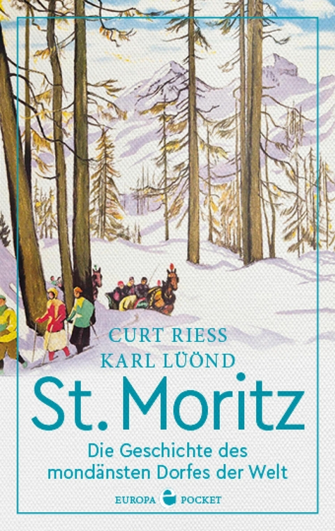 St. Moritz -  Curt Riess,  Karl L&uuml;&ouml;nd
