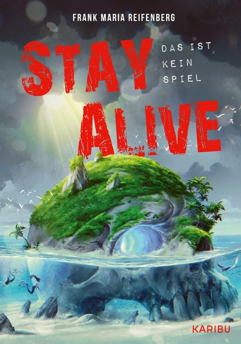 Stay Alive &ndash; das ist kein Spiel - Frank Maria Reifenberg