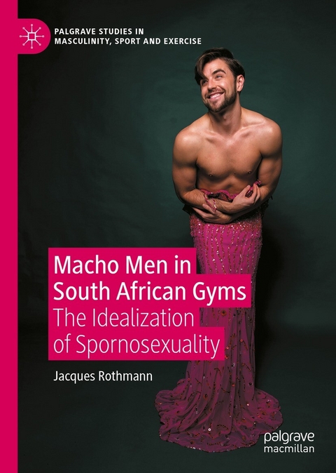 Macho Men in South African Gyms - Jacques Rothmann