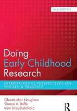 Doing Early Childhood Research - Rolfe, Sharne A; Siraj-Blatchford, Iram