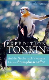 Expedition Tonkin - Kai Althoetmar