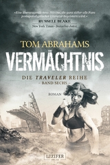 VERM&Auml;CHTNIS (Traveler 6) -  Tom Abrahams