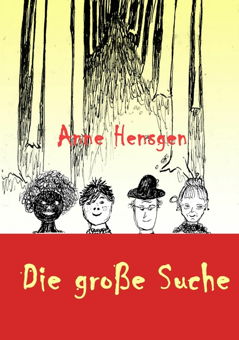 Die gro&szlig;e Suche - Anne Hensgen