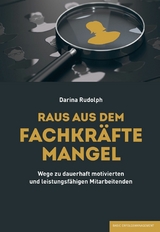 RAUS AUS DEM FACHKR&Auml;FTEMANGEL - Darina Rudolph