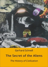 The Secret of the Aliens -  Gerhard Schnell