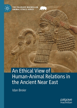 An Ethical View of Human-Animal Relations in the Ancient Near East