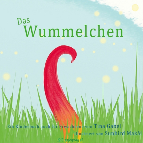 Das Wummelchen -  Tina Gabel,  Mak&agrave;i Sunbird