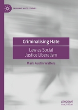 Criminalising Hate - Mark Austin Walters