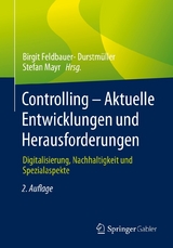 Controlling &ndash; Aktuelle Entwicklungen und Herausforderungen - 