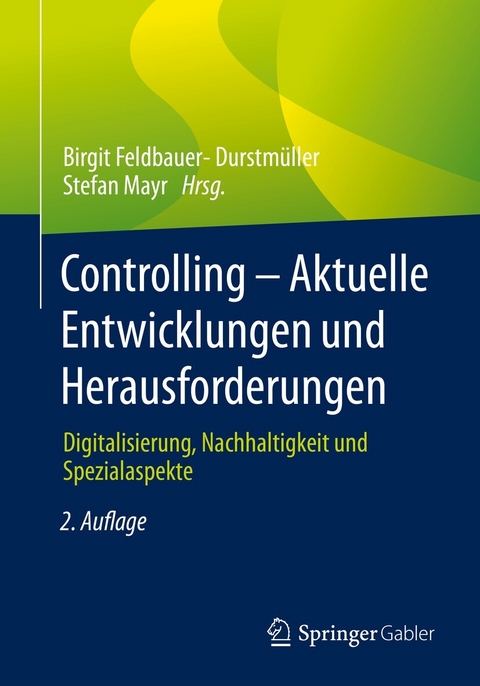 Controlling &ndash; Aktuelle Entwicklungen und Herausforderungen - 