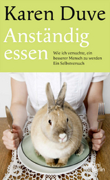 Anst&auml;ndig essen - Karen Duve